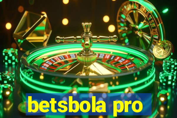 betsbola pro